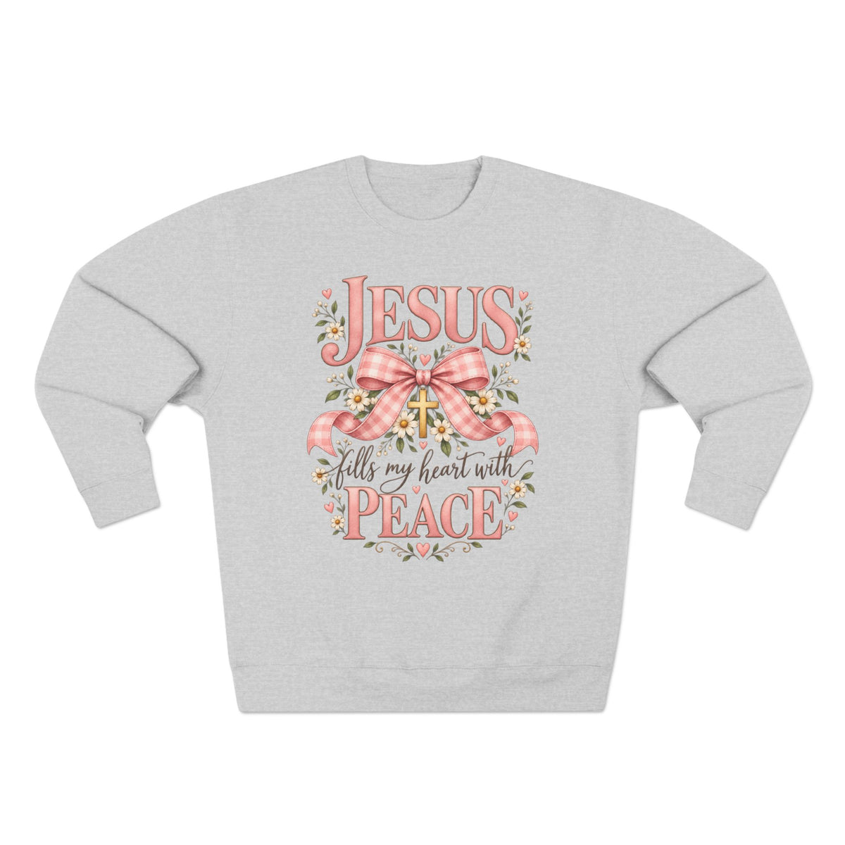 Jesus fills my heart with peace Sweatshirt | Religious Christian design, floral bow