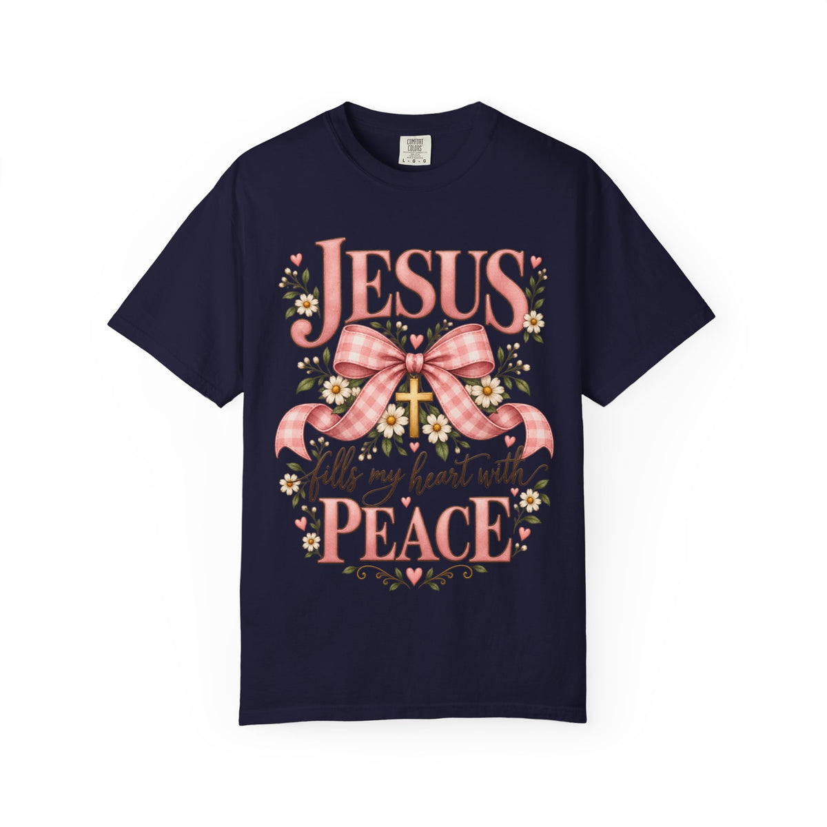 Jesus Fills My Heart With Peace Christian T-Shirt