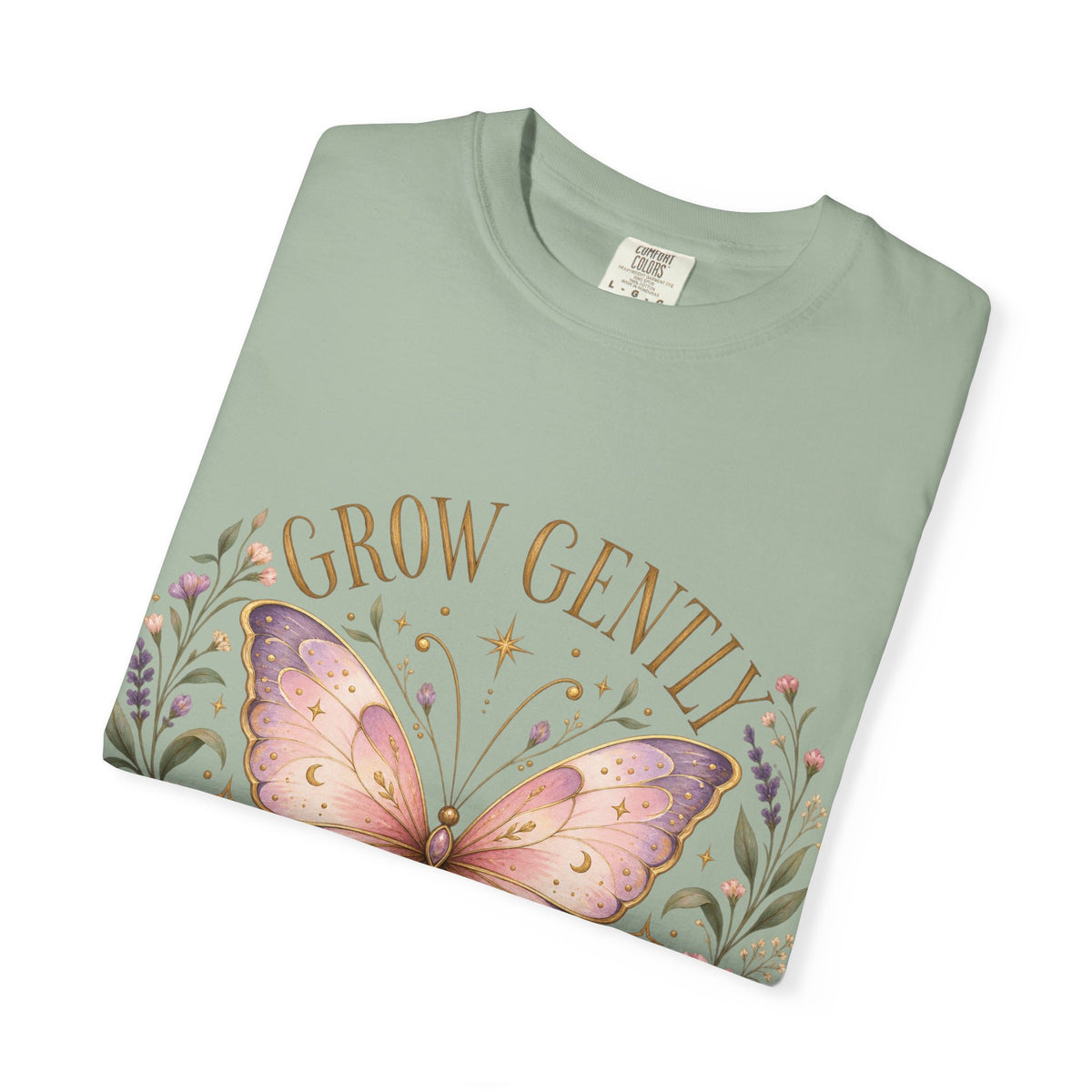 Grow Gently Bloom Brightly Butterfly Floral T-Shirt made-to-order Cotton