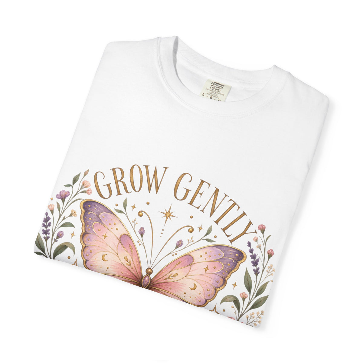 Grow Gently Bloom Brightly Butterfly Floral T-Shirt made-to-order Cotton